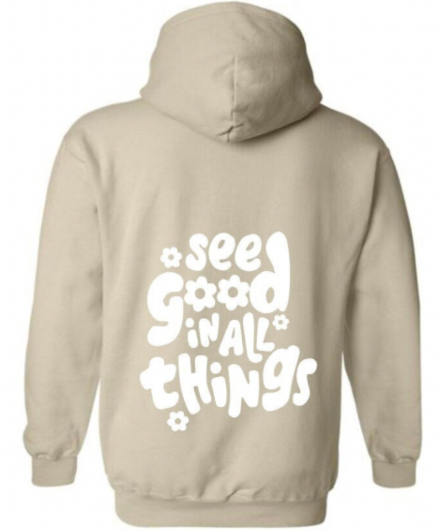 See Good In All Things Sweatshirt, VSCO, TikTok Hoodie