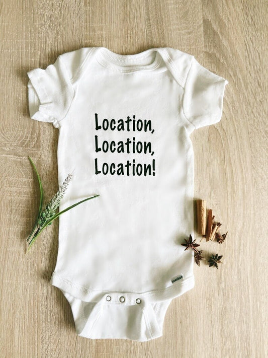 Realtor Onesie - Location, Location, Location!