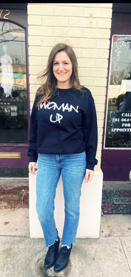 Woman Up Sweatshirt