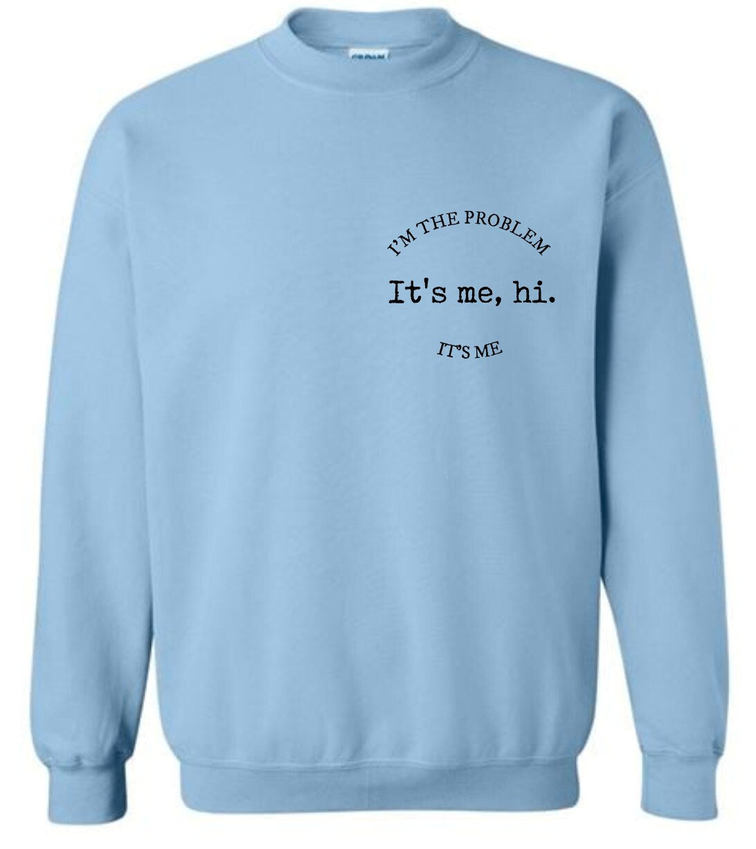 Antihero Taylor Swift Midnights Sweatshirt It's Me Hi I'm the Problem It's Me Crew Neck