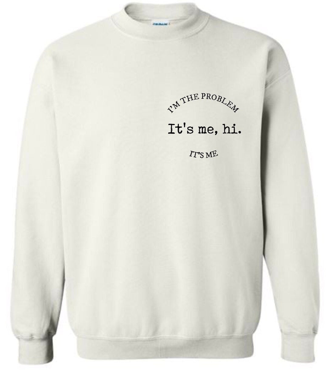 Antihero Taylor Swift Midnights Sweatshirt It's Me Hi I'm the Problem It's Me Crew Neck