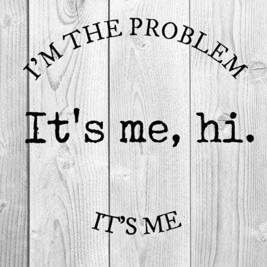 Anti-hero Taylor SVG, PNG, JPG It's Me Hi I'm the Problem It's Me