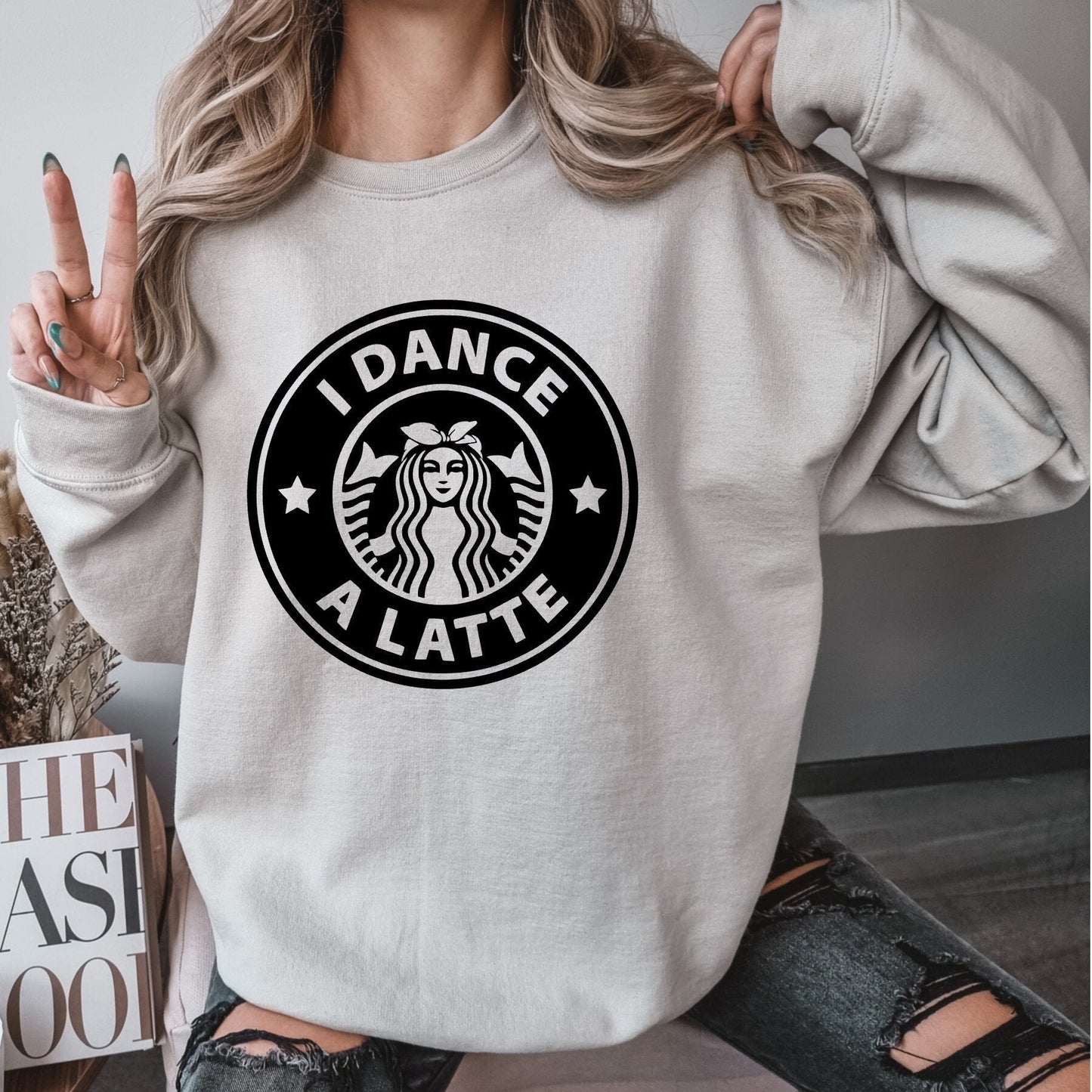 I Dance A Latte Crew Neck Sweatshirt, Starbucks and Dance Class